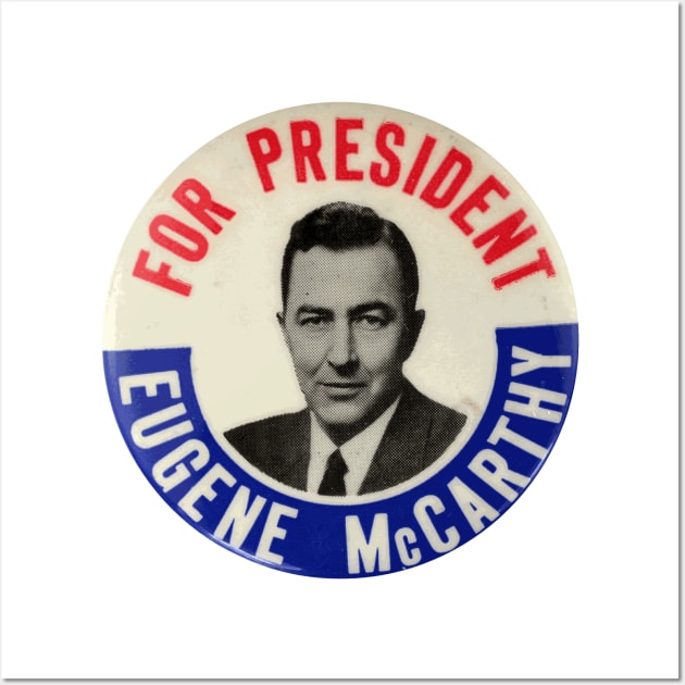 Eugene McCarthy for President 1964 Campaign Button Wall Art by Naves